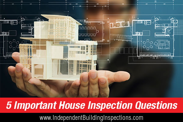 Top 5 Pre-Purchase House Inspection Questions